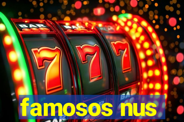 famosos nus